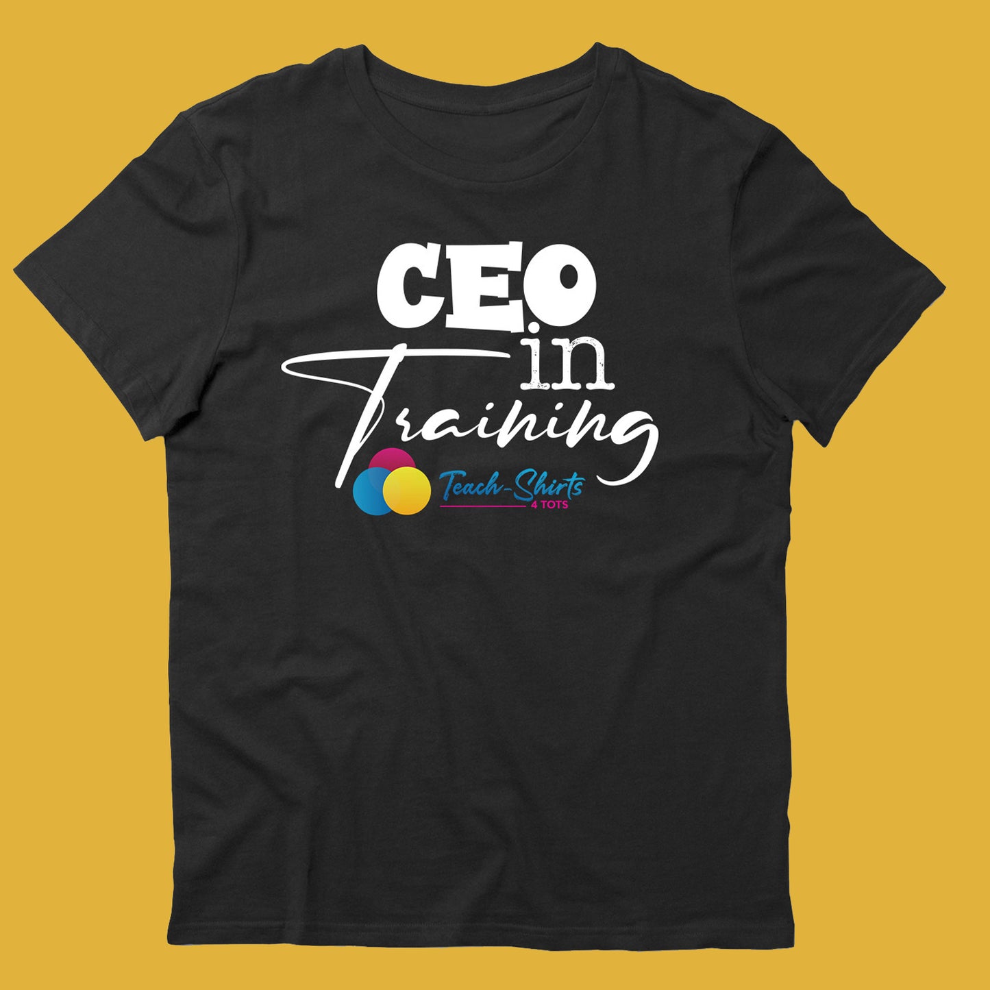 CEO in Training Tee