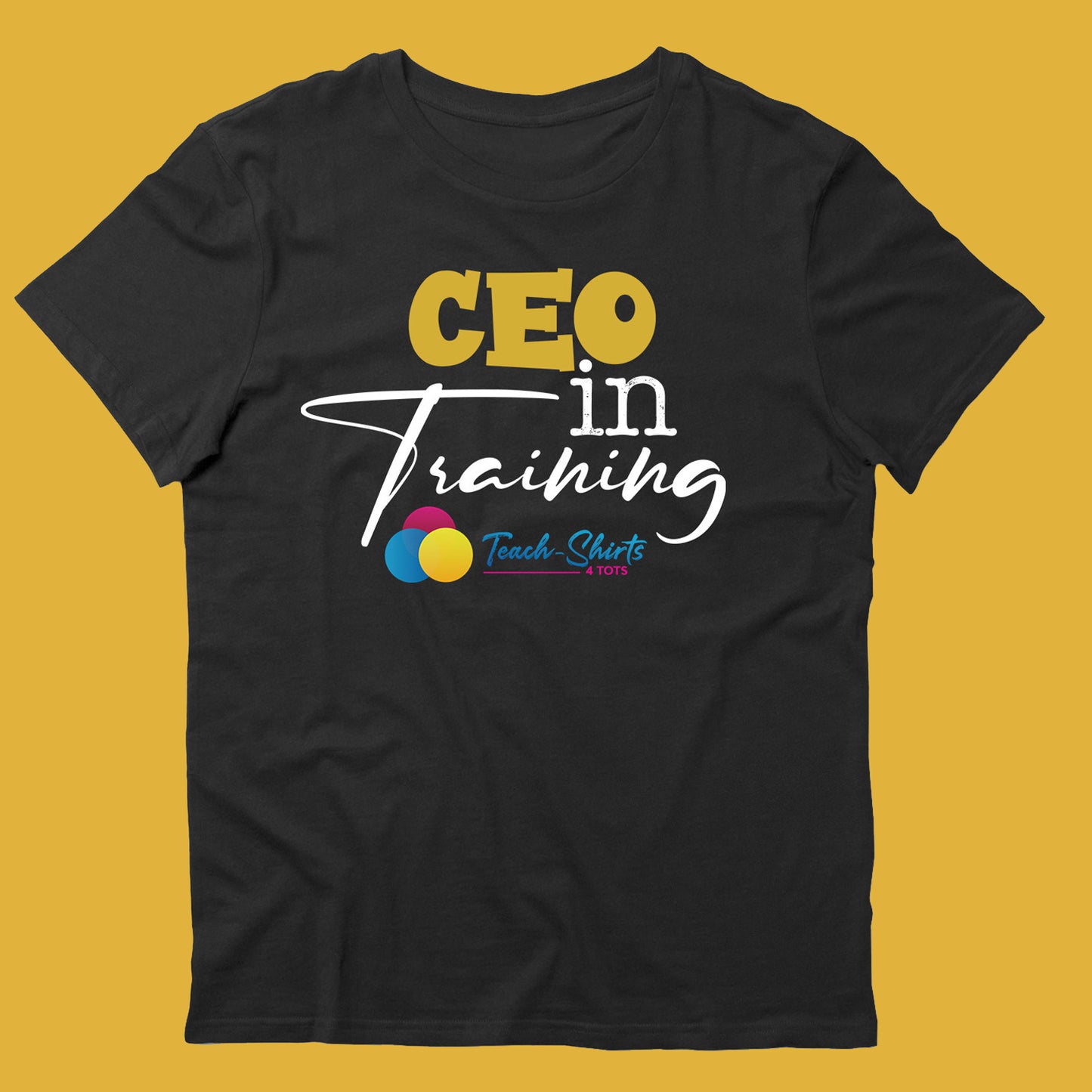 CEO in Training Tee